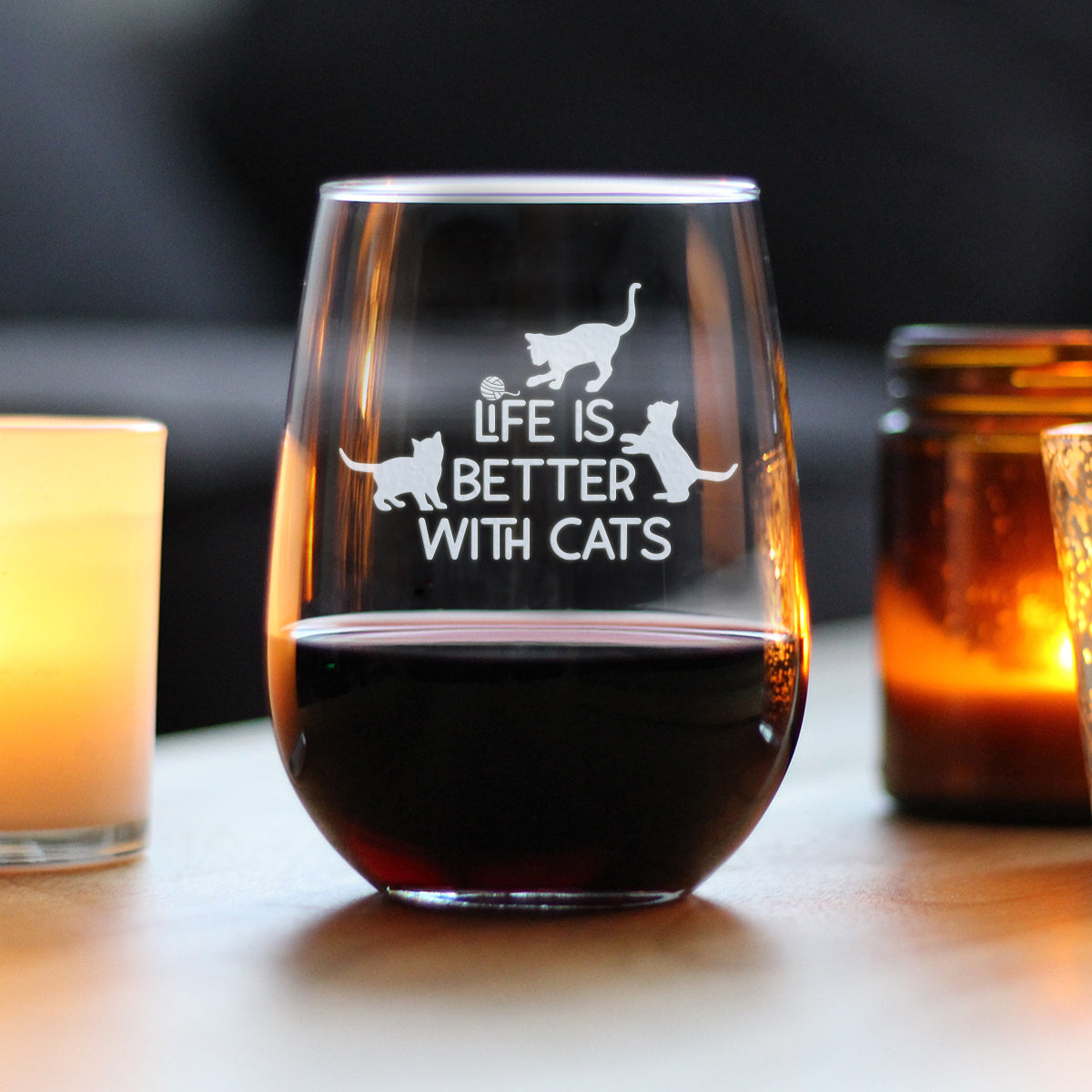 Life is Better With Cats - Stemless Wine Glass - Funny Kitten Themed Gifts for Cat Lovers - Large 17 Oz Glasses