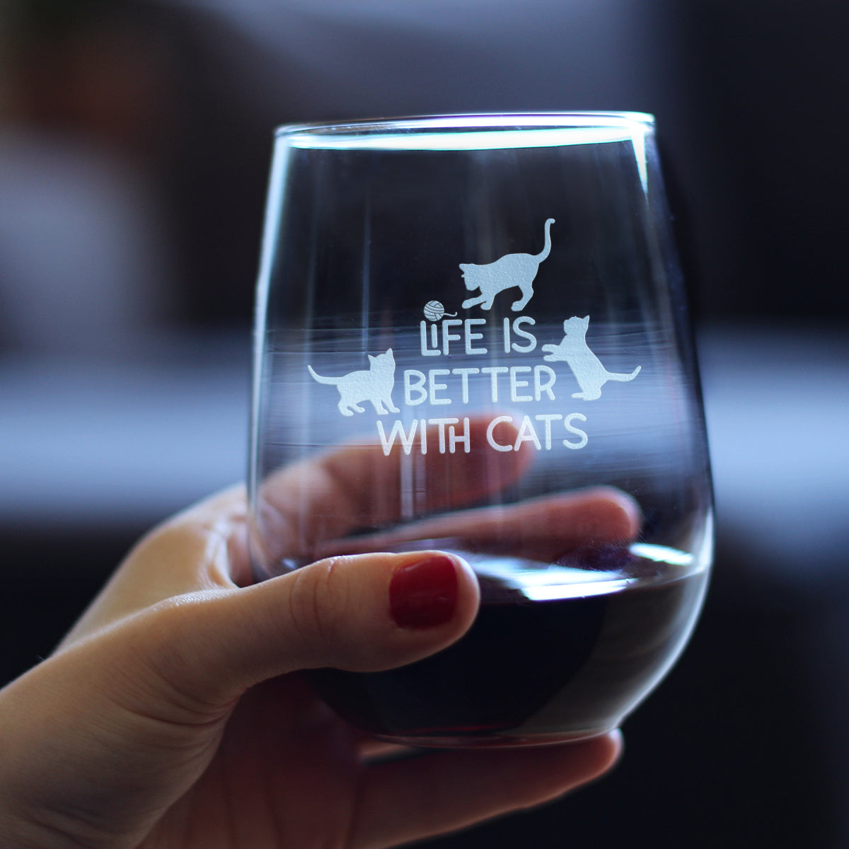 Life is Better With Cats - Stemless Wine Glass - Funny Kitten Themed Gifts for Cat Lovers - Large 17 Oz Glasses