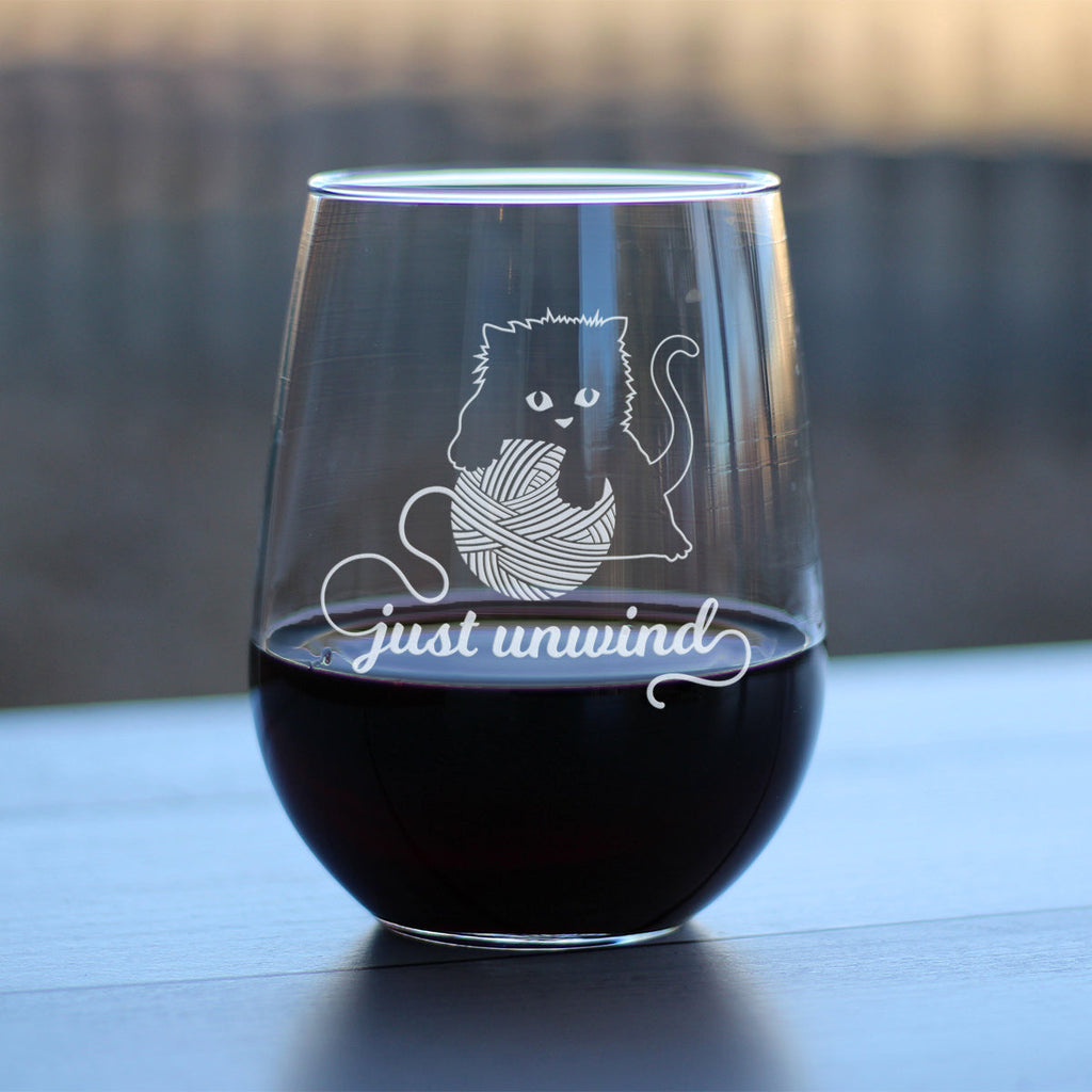 Just Unwind - Stemless Wine Glass - Funny Kitten Themed Gifts for Cat Lovers Who Knit and Crochet - Large 17 Oz Glasses