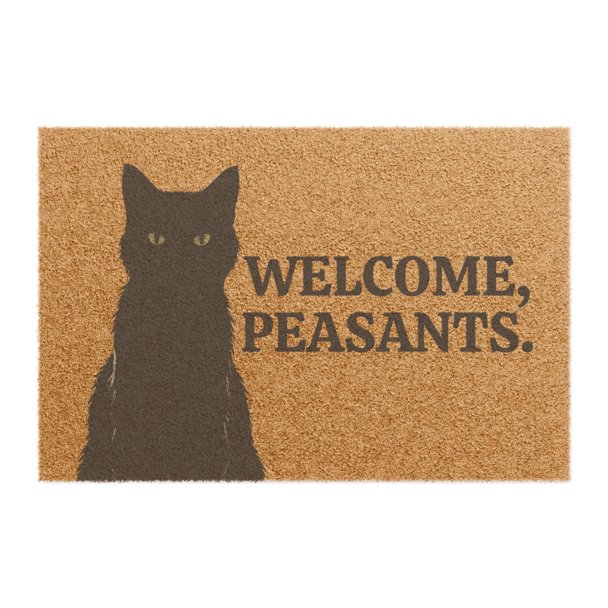 Welcome Peasants Cat Doormat